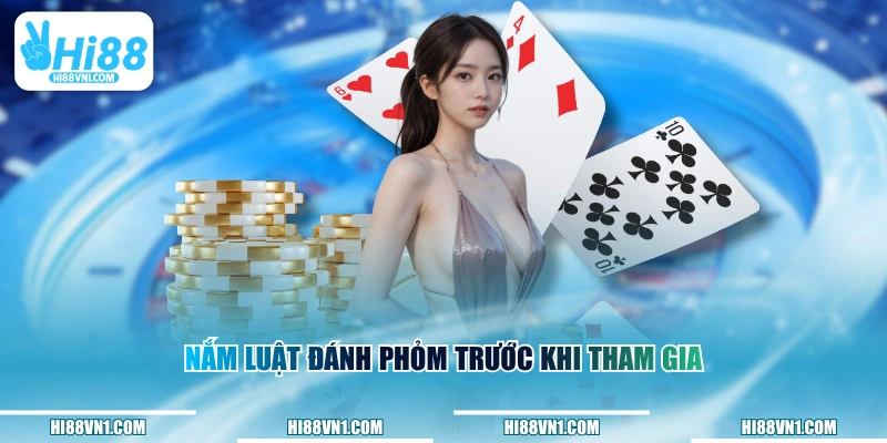 Nắm luật đánh phỏm trước khi tham gia